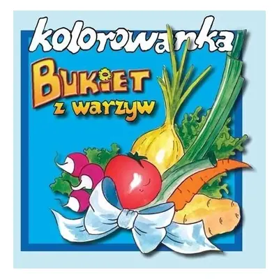 Bukiet z warzyw - kolorowanka