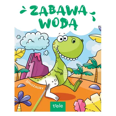 Zabawa wodą. Dinozaury. Zabawa wodą