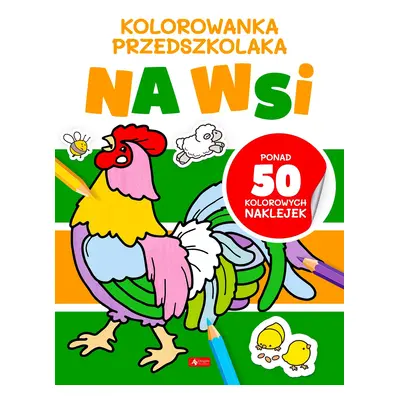 Na wsi. Kolorowanka przedszkolaka