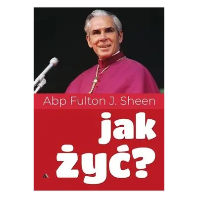 Jak żyć?