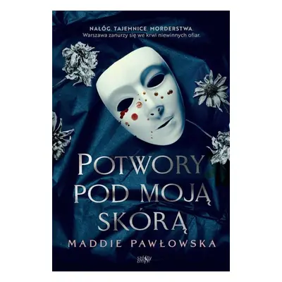 Potwory pod moją skórą