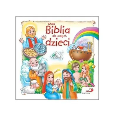 Mała Biblia dla małych dzieci