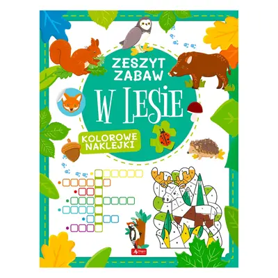 W lesie. Zeszyt zabawy