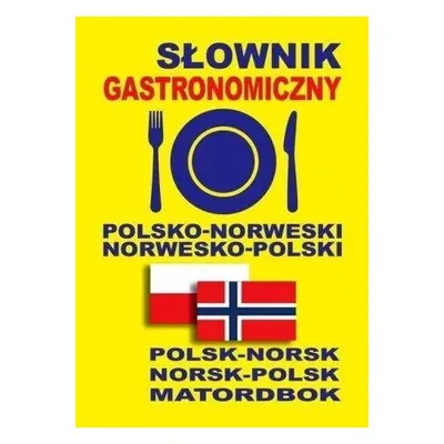 Słownik gastronomiczny polsko-norweski norw-pol