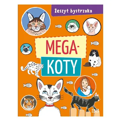 Mega koty. Zeszyt bystrzaka