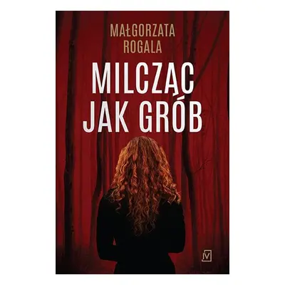 Milcząc jak grób