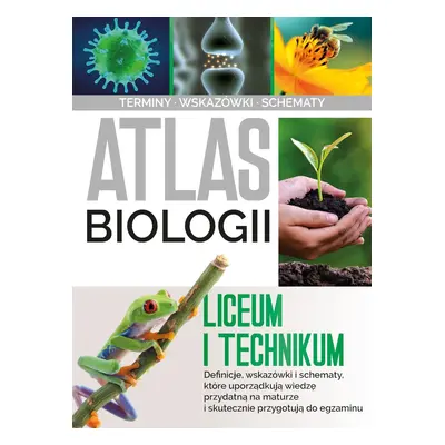 Atlas biologii. Liceum i technikum