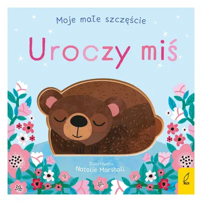 Uroczy miś. Moje małe szczęście