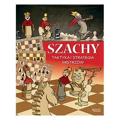 Szachy taktyka i strategia mistrzów