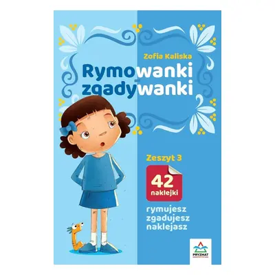 Rymowanki - zgadywanki. Zeszyt 3