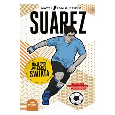 Suarez. Najlepsi piłkarze świata