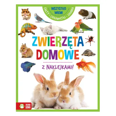 Zwierzęta domowe. Wszystko wiem!