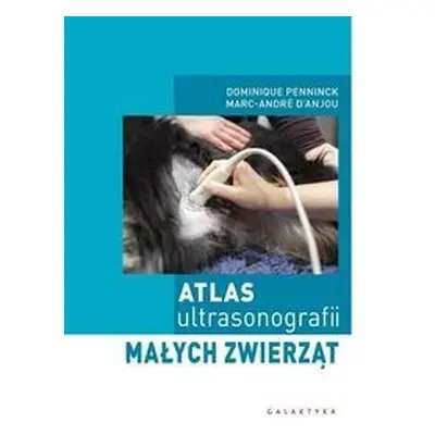 Atlas ultrasonografii małych zwierząt