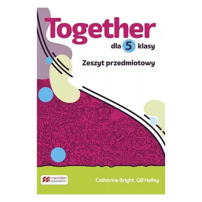 Together klasa 5 Zeszyt przedmiotowy