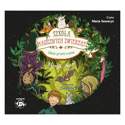 CD MP3 Obóz przetrwania. Szkoła magicznych zwierząt. Tom 11