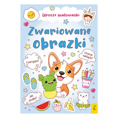 Zwariowane obrazki. Urocze malowanki