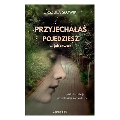 Przyjechałaś, pojedziesz... jak zawsze