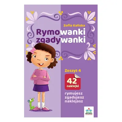 Rymowanki - zgadywanki. Zeszyt 4