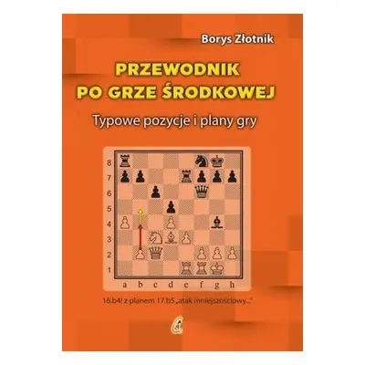 Przewodnik po grze środkowej