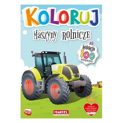 Maszyny rolnicze. Koloruj