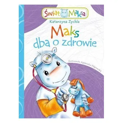 Maks dba o zdrowie świat Maksa