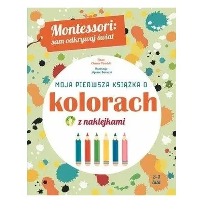 Montessori: Moja pierwsza książka o kolorach