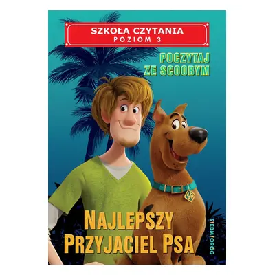 Najlepszy przyjaciel psa. Poczytaj ze Scoobym