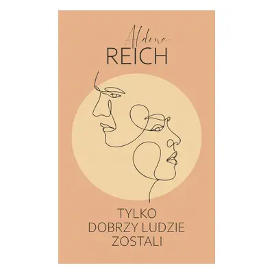 Tylko dobrzy ludzie zostali