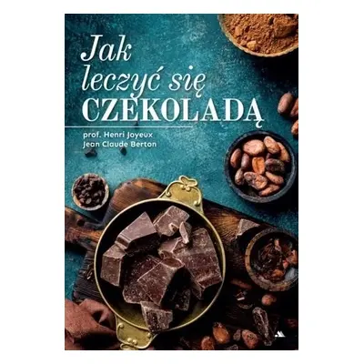 Jak leczyć się czekoladą