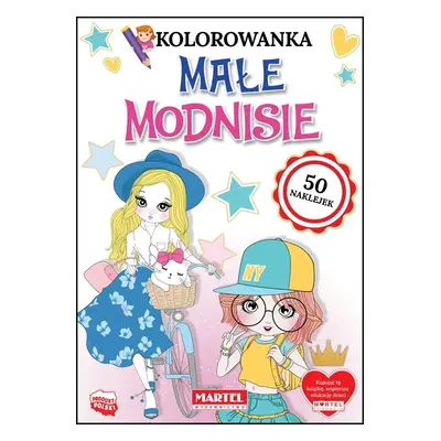 Małe modnisie. Kolorowanka z naklejkami