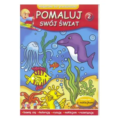 Pomaluj swój świat zeszyt 2