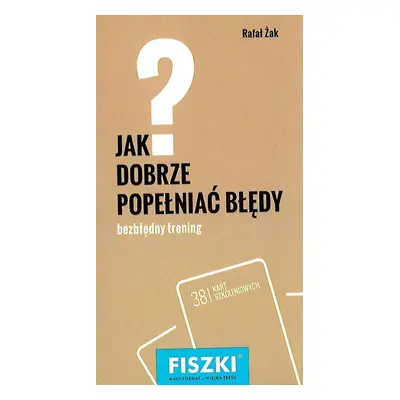 Fiszki jak dobrze popełniać błędy