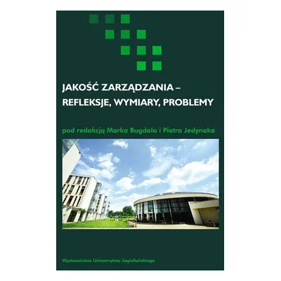 Jakość zarządzania refleksje wymiary problemy