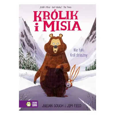 Nie taki król straszny. Królik i Misia