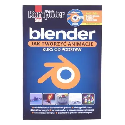 Komputer Świat Blender Jak tworzyć animacje