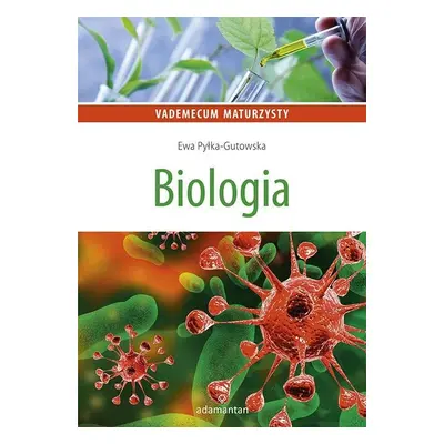 Biologia. Vademecum maturzysty wyd. 6