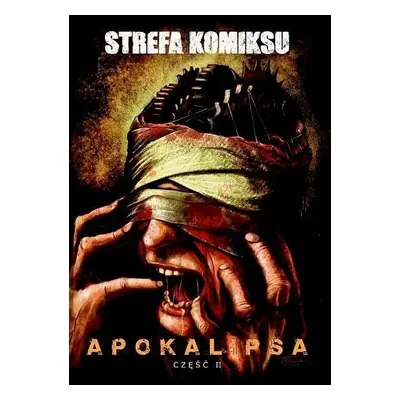 Strefa Komiksu T.11 Apokalipsa cz.2