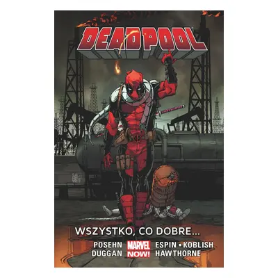 Wszystko co dobre Deadpool Tom 9