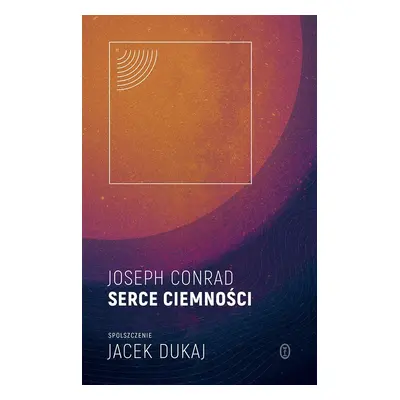 Serce ciemności spolszczenie jacek dukaj