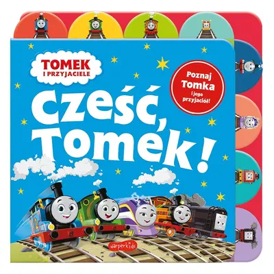 Cześć, Tomek! Książka z registrami. Tomek i przyjaciele