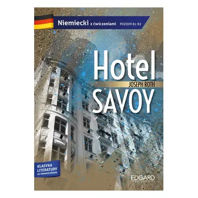 Hotel savoy adaptacja klasyki z ćwiczeniami poziom b1-b2