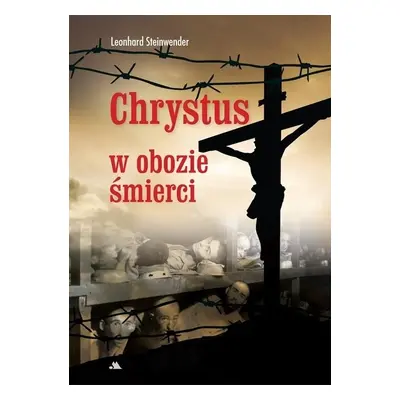 Chrystus w obozie śmierci