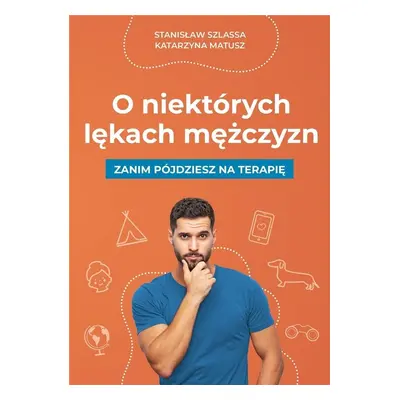 O niektórych lękach mężczyzn