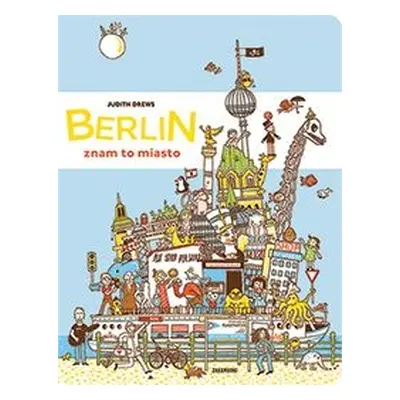 Berlin znam to miasto