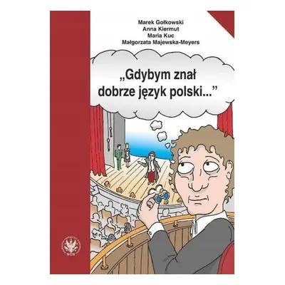 Gdybym znał dobrze język polski...