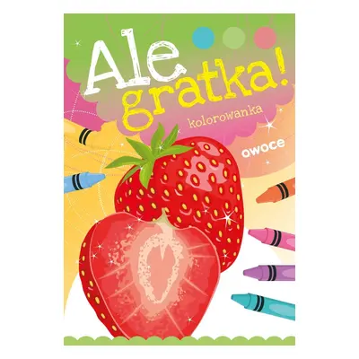 Owoce ale gratka