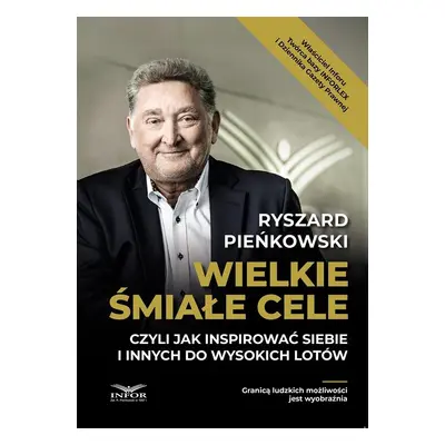 Wielkie śmiałe cele czyli jak inspirować siebie..