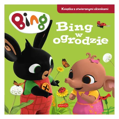 Bing w ogrodzie. Książka z okienkami