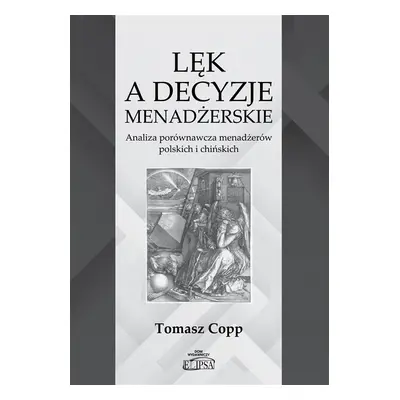Lęk a decyzje menadżerskie