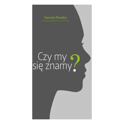 Czy my się znamy?